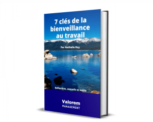 7-cles-de-la-bienveillance-au-travail-Valorem-management-nathalie-Roy